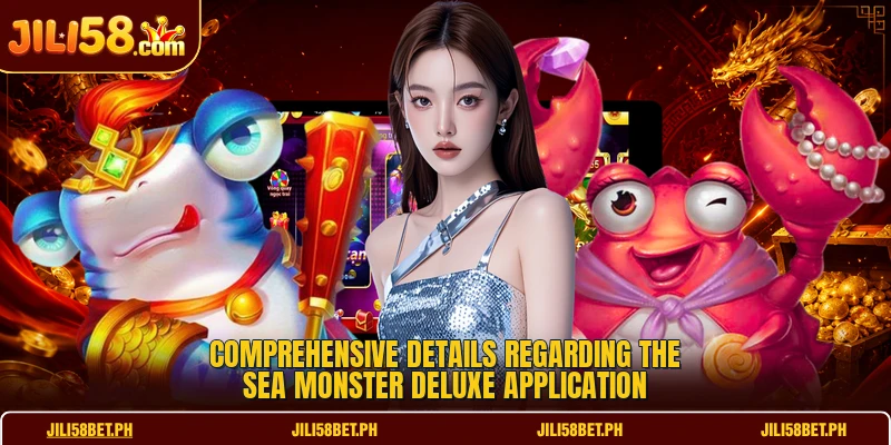 Comprehensive details regarding the Sea Monster Deluxe application