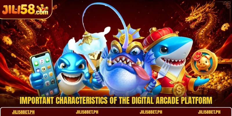 Important characteristics of the digital arcade platform