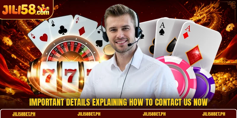 Important details explaining how to contact us now