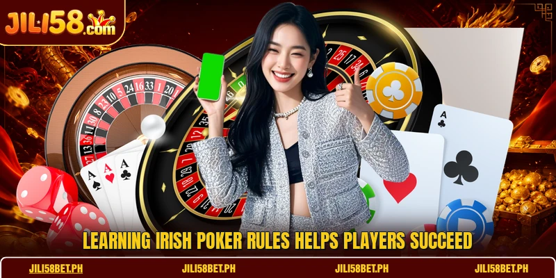 Learning Irish Poker rules helps players succeed