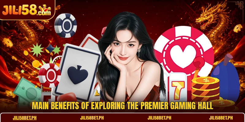 Main benefits of exploring the premier gaming hall
