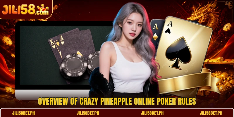 Overview of Crazy Pineapple online poker rules