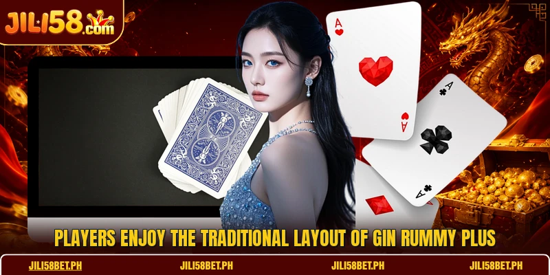 Players enjoy the traditional layout of Gin Rummy Plus