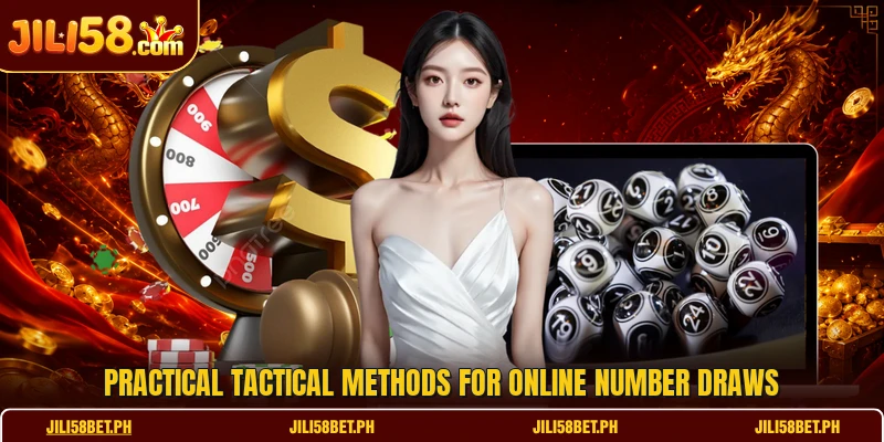 Practical tactical methods for online number draws