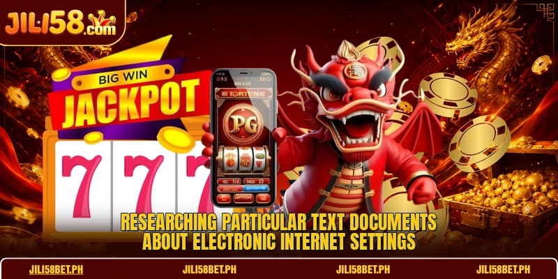 Researching particular text documents about electronic internet settings