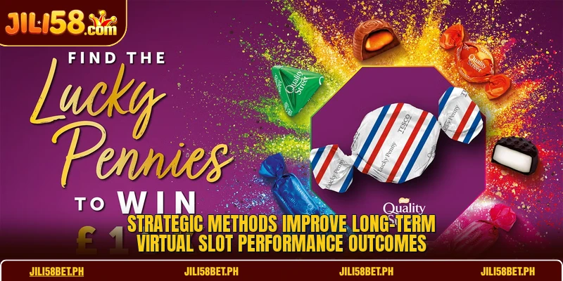 Strategic methods improve long-term virtual slot performance outcomes