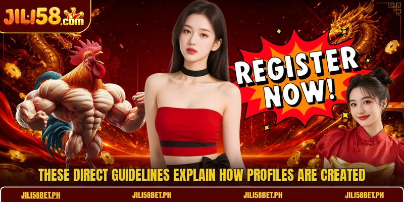 These direct guidelines explain how profiles are created