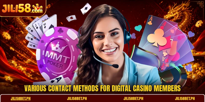 Various contact methods for digital casino members