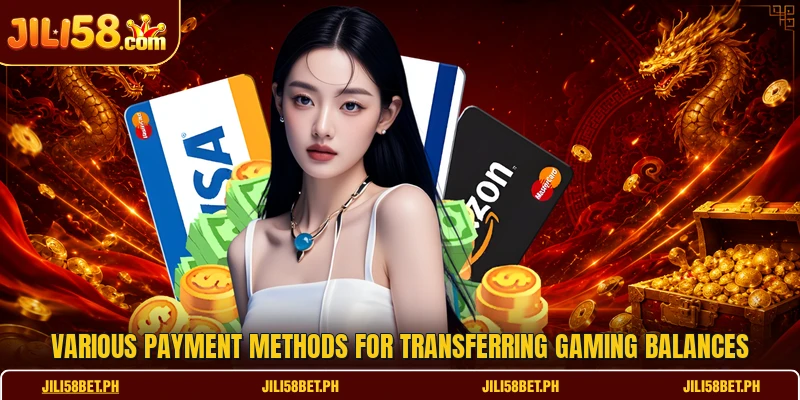 Various payment methods for transferring gaming balances